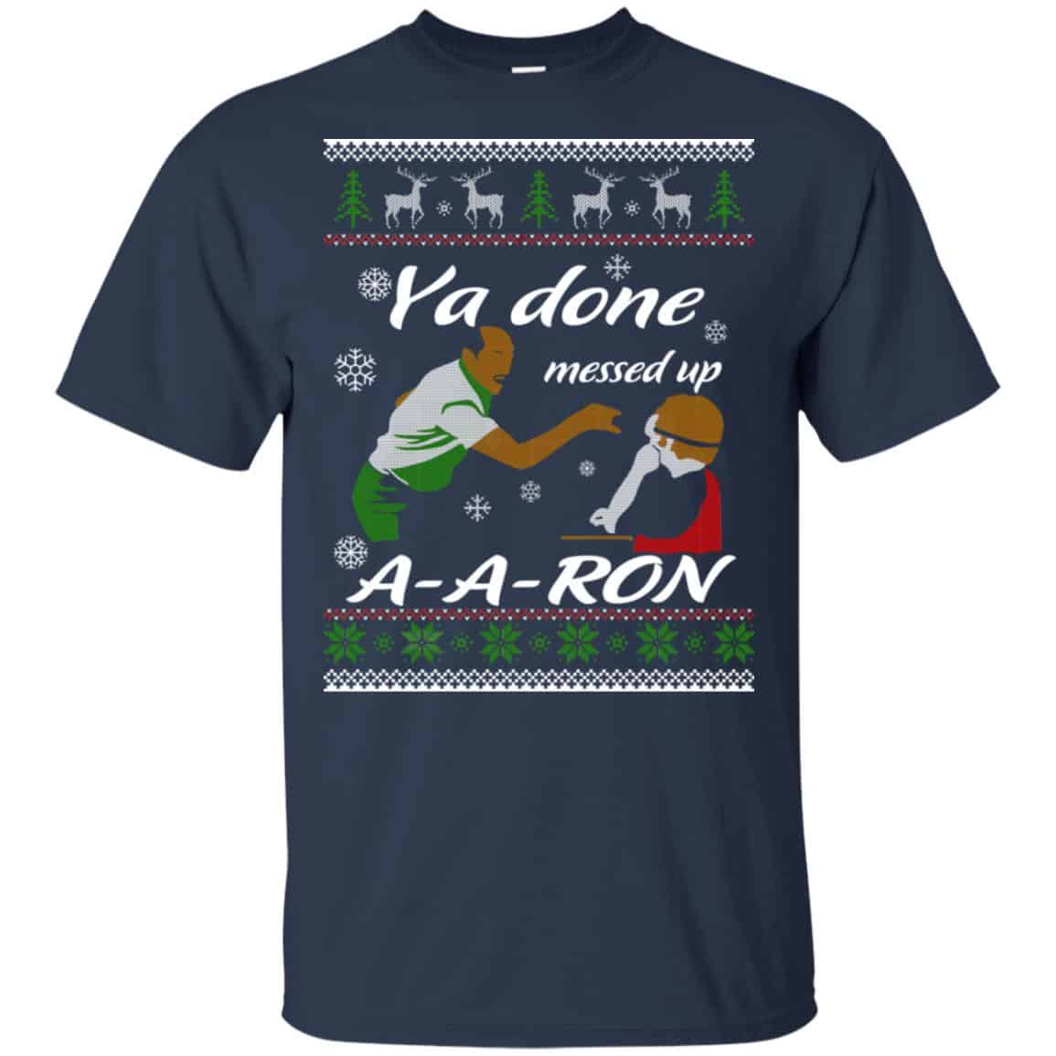 Key And Peele Substitute Teacher Ya Done Messed Up A-Aron T-Shirts, Hoodie, Sweater