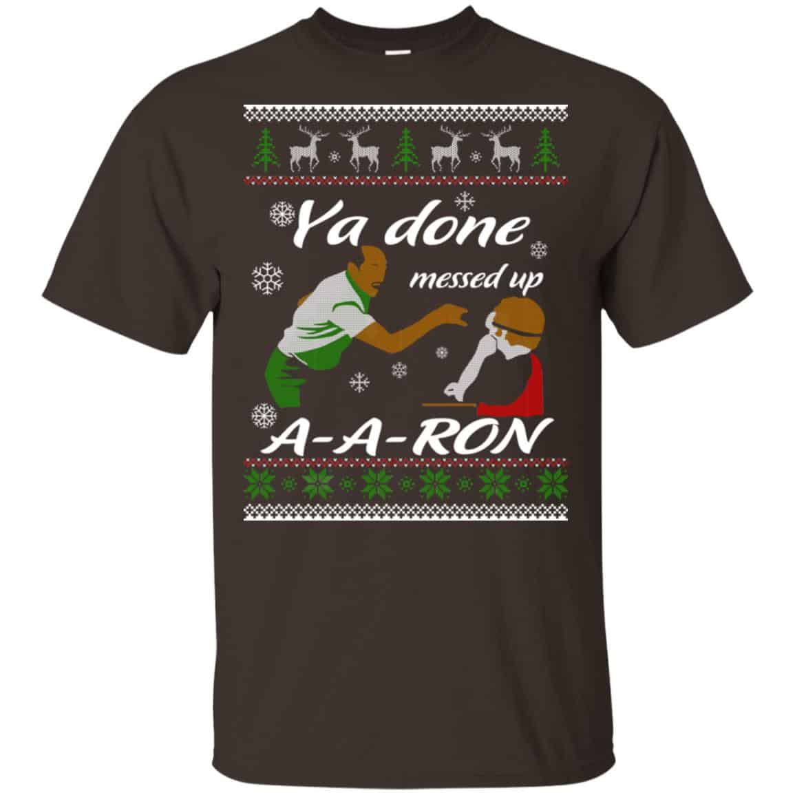 Key And Peele Substitute Teacher Ya Done Messed Up A-Aron T-Shirts, Hoodie, Sweater