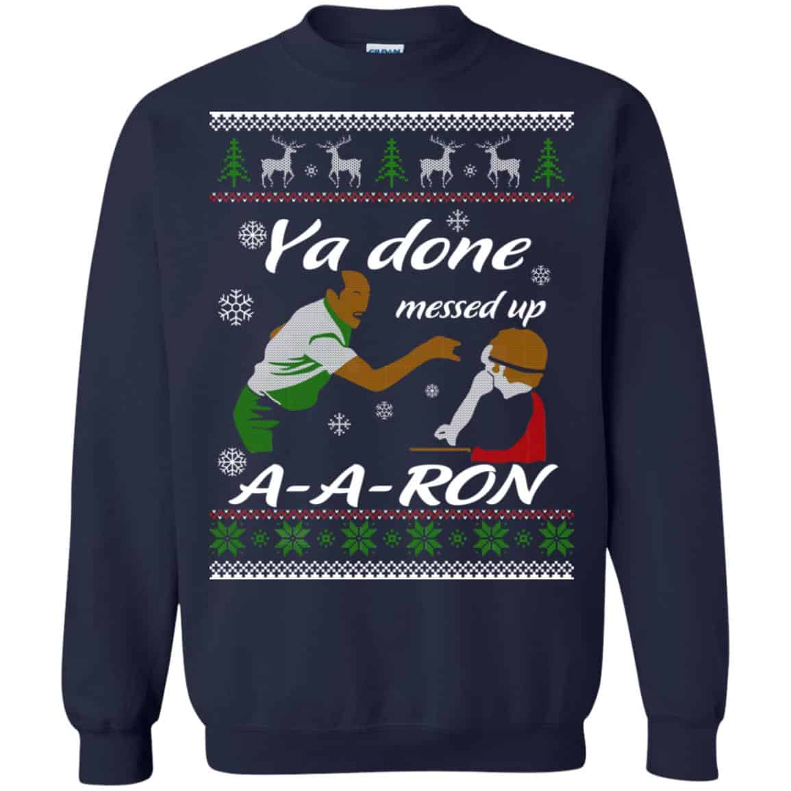 Key And Peele Substitute Teacher Ya Done Messed Up A-Aron T-Shirts, Hoodie, Sweater