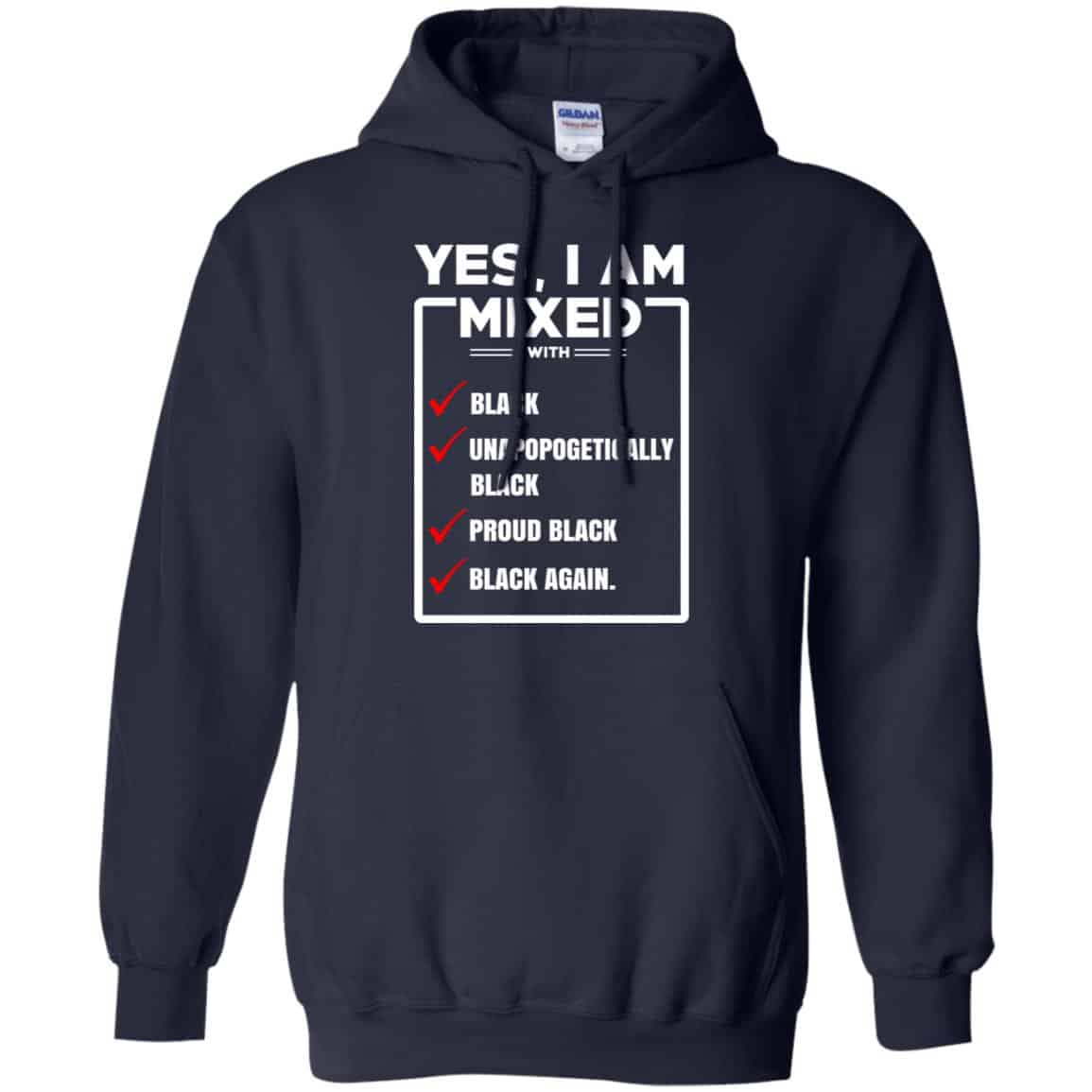 Yes, I Am Mixed T-Shirts, I’m Mixed With Black T-Shirts, Hoodie, Tank