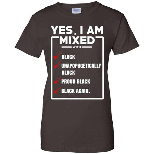 Yes, I Am Mixed T-Shirts, I’m Mixed With Black T-Shirts, Hoodie, Tank