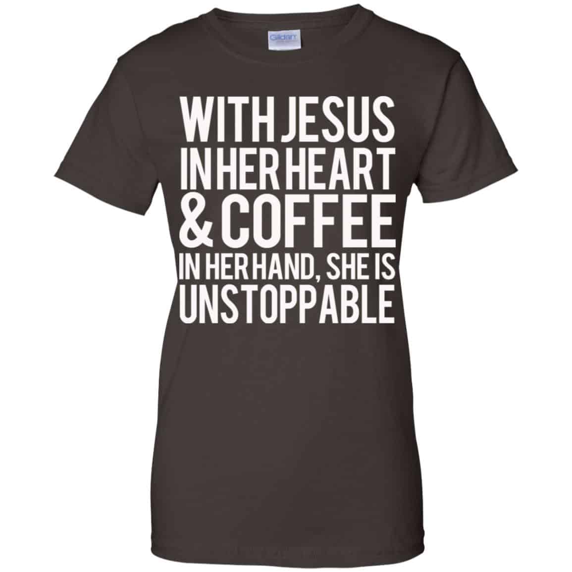 With Jesus In Her Heart & Coffee In Her Hand She Is Unstoppable T-Shirts, Hoodie, Tank