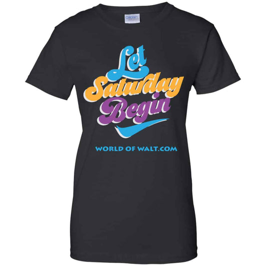 
	Let Saturday Begin Shirt, Hoodie, Tank