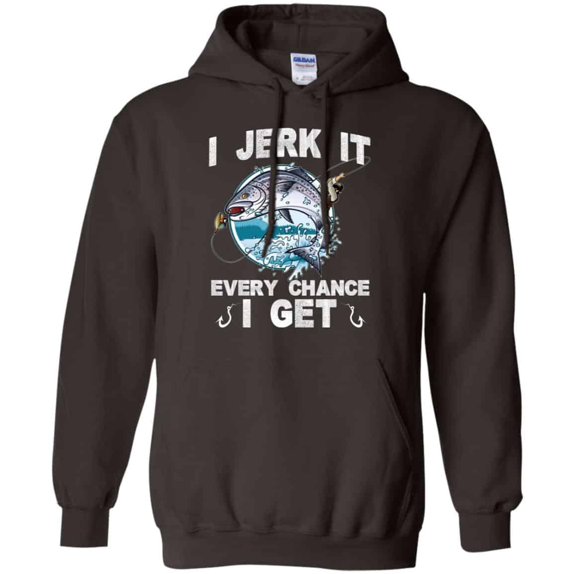 I Jerk It Every Chance I Get Fishing T-Shirts, Hoodie, Tank
