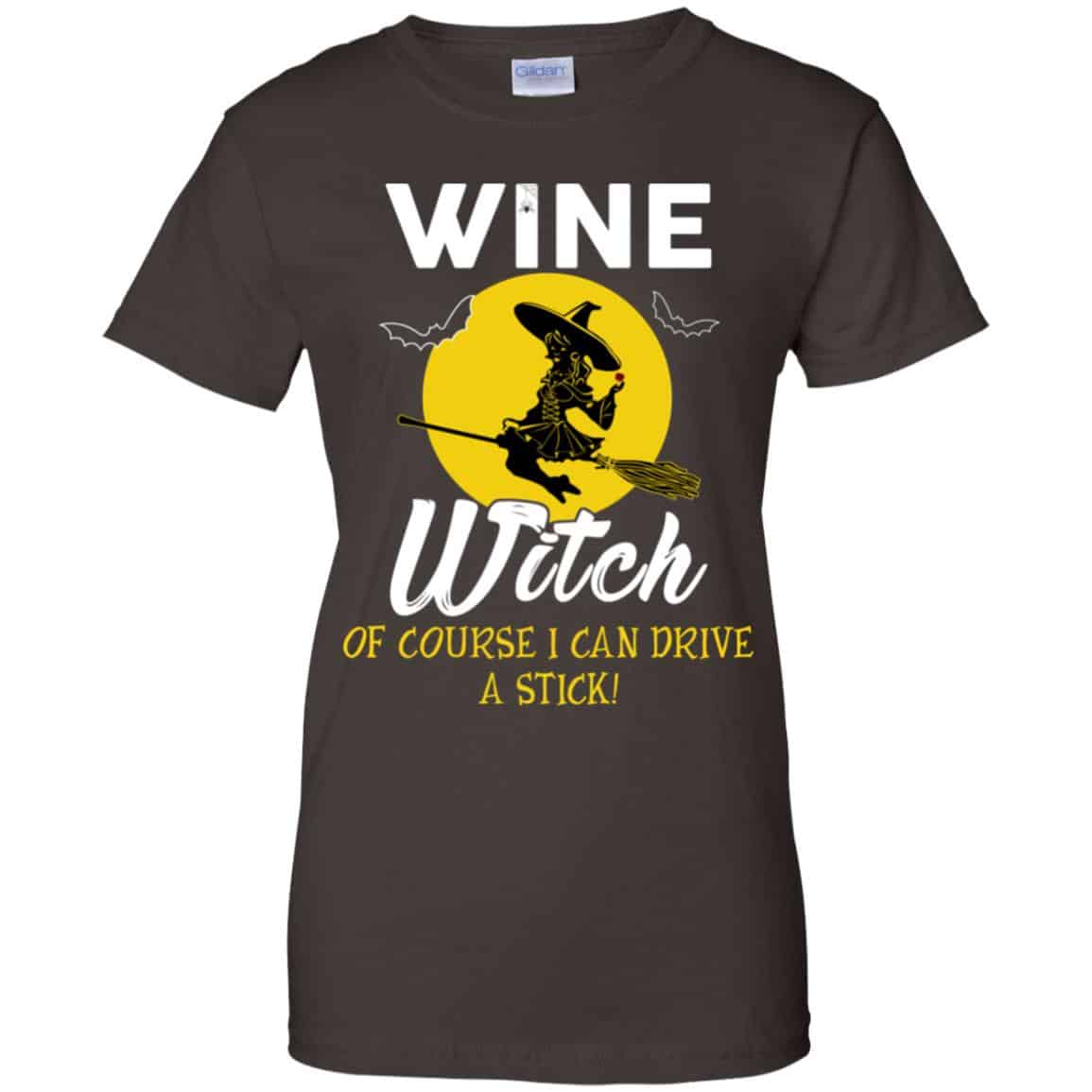 Wine Witch Of Course I Can Driver A Stick T-Shirts, Hoodie, Tank