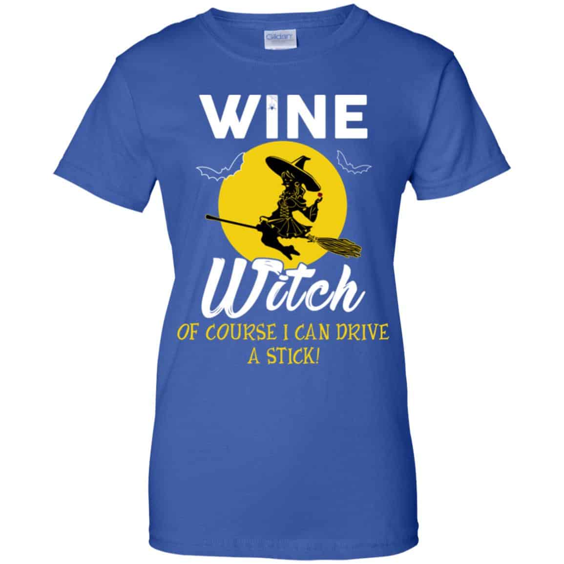 Wine Witch Of Course I Can Driver A Stick T-Shirts, Hoodie, Tank