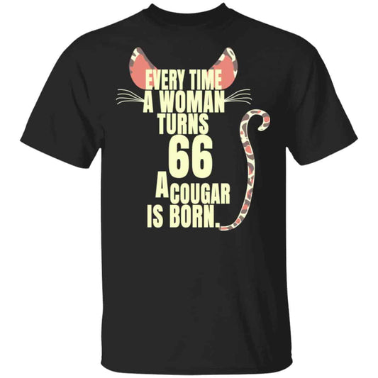 Every Time A Woman Turns 66 A Cougar Is Born Birthday Shirt, Hoodie, Tank
