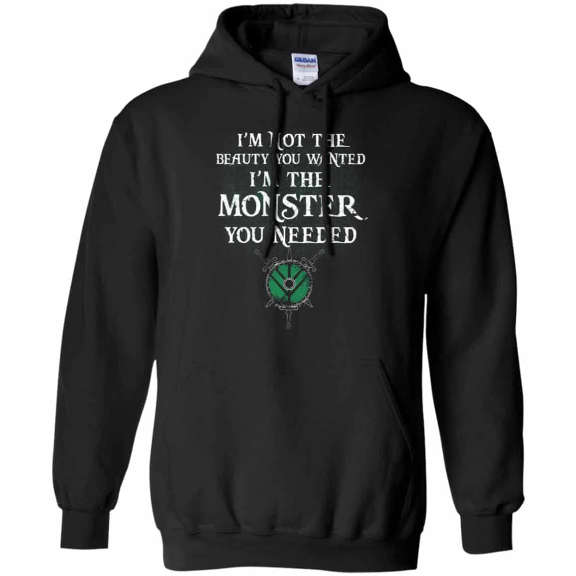 I’m Not The Beauty You Wanted I’m The Monster You Needed Shirt, Hoodie, Tank