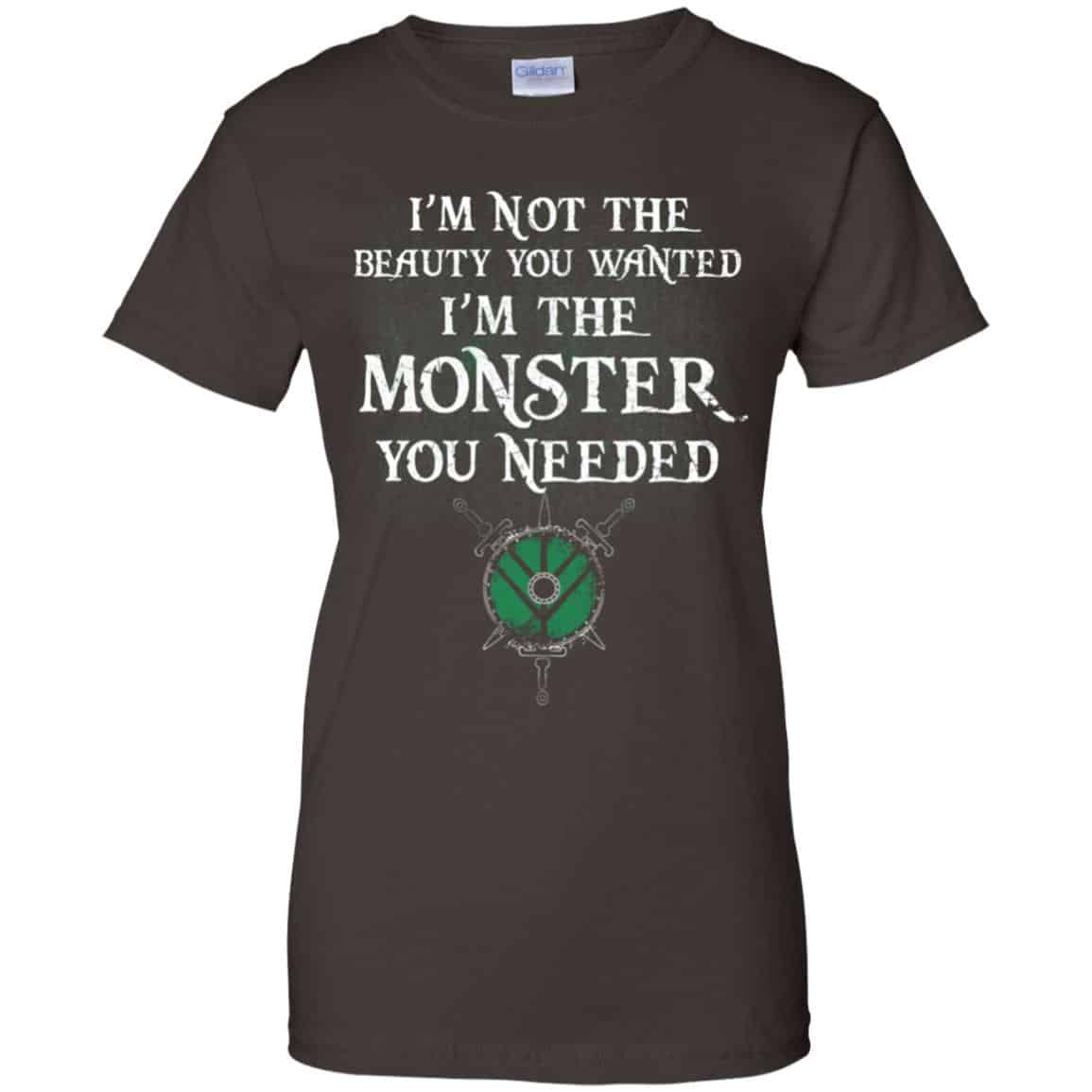 I’m Not The Beauty You Wanted I’m The Monster You Needed Shirt, Hoodie, Tank