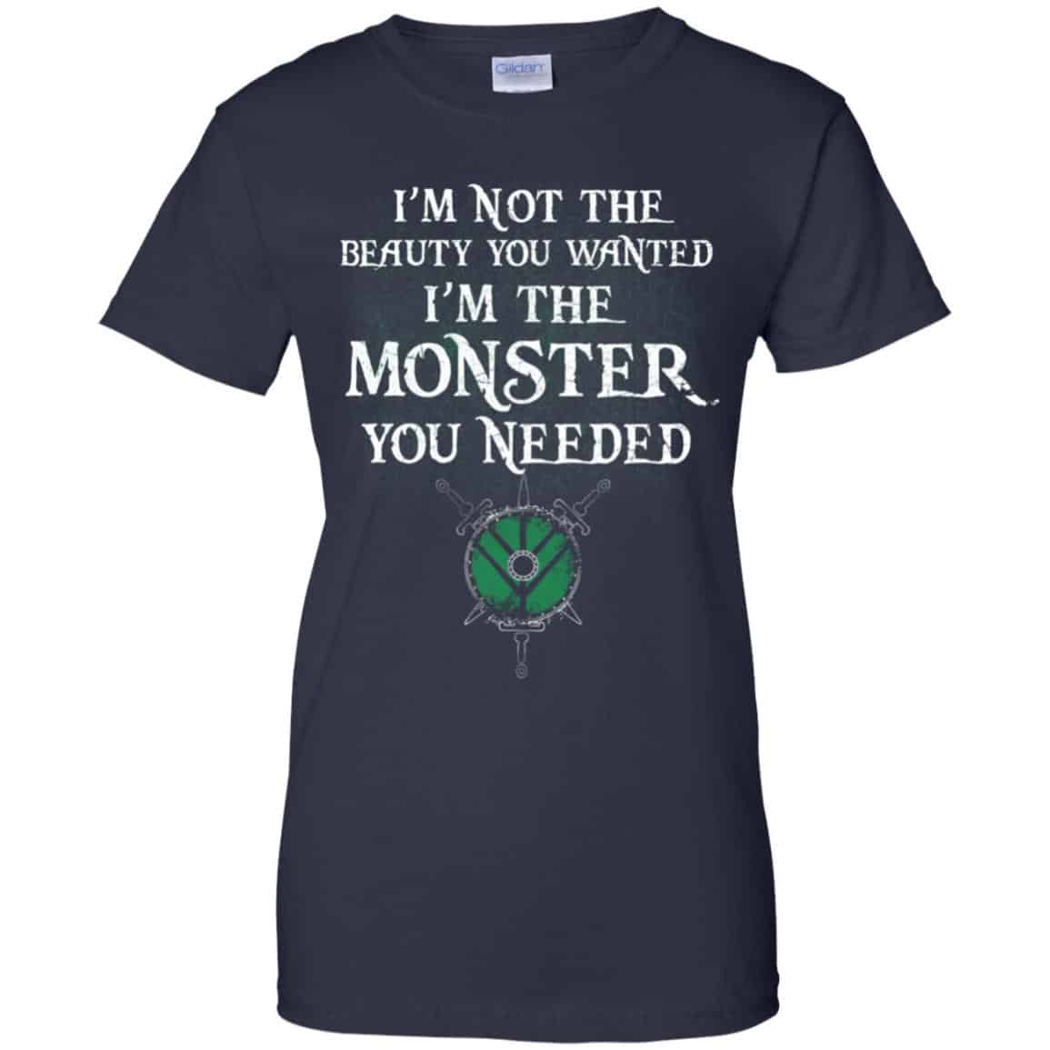 I’m Not The Beauty You Wanted I’m The Monster You Needed Shirt, Hoodie, Tank