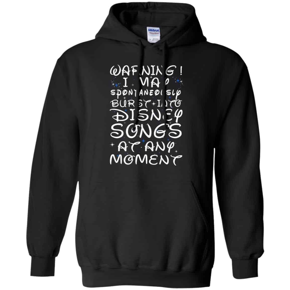 Warning I May Spontaneously Burst Into Disney Songs At Any Moment T-Shirts, Hoodie, Tank