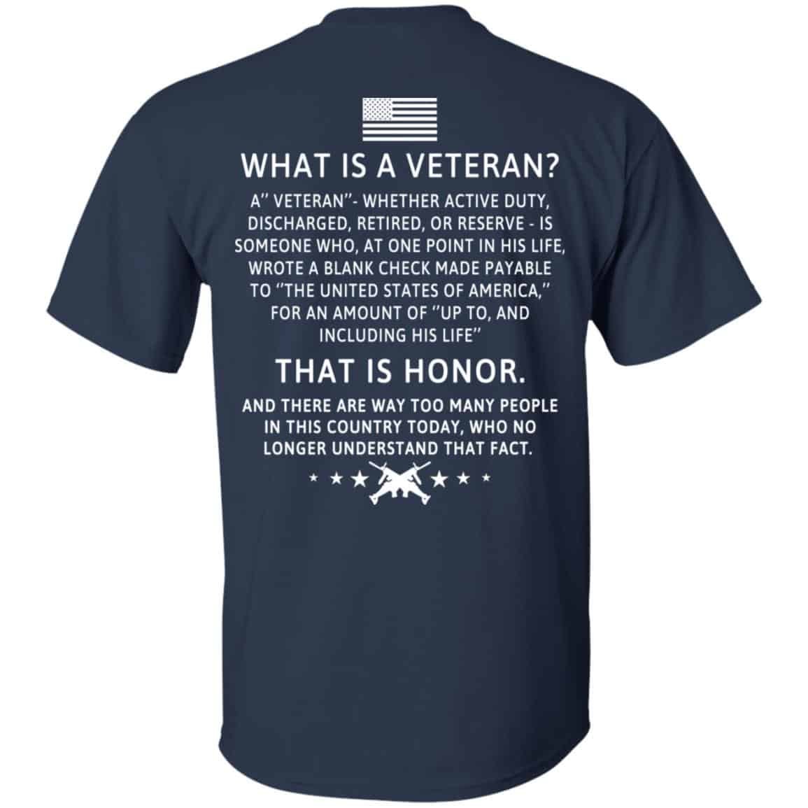 Veteran: What Is A Veteran That Is Honor T-Shirts, Hoodie, Sweater