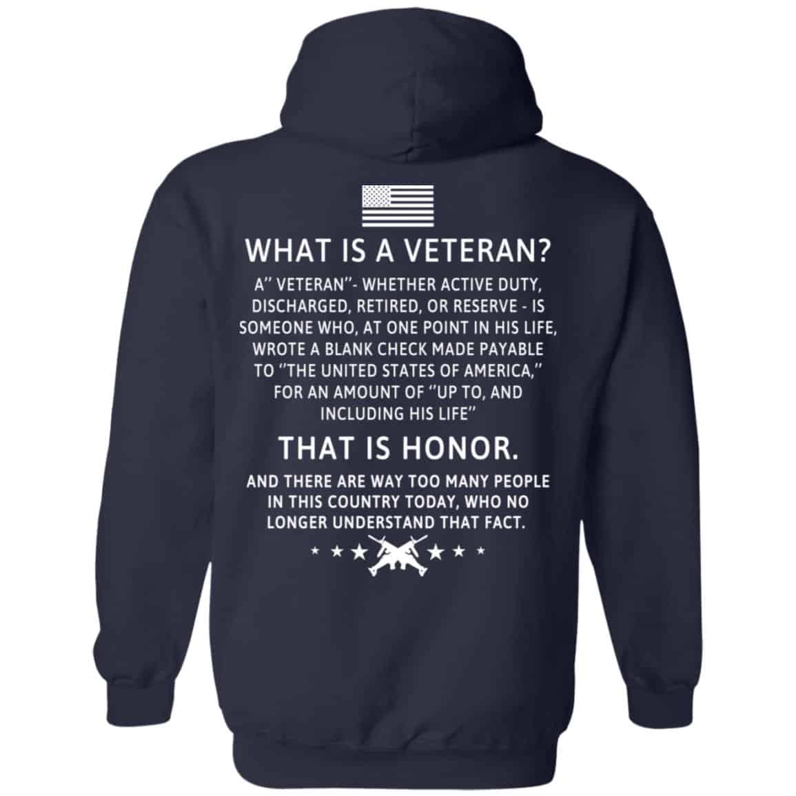 Veteran: What Is A Veteran That Is Honor T-Shirts, Hoodie, Sweater