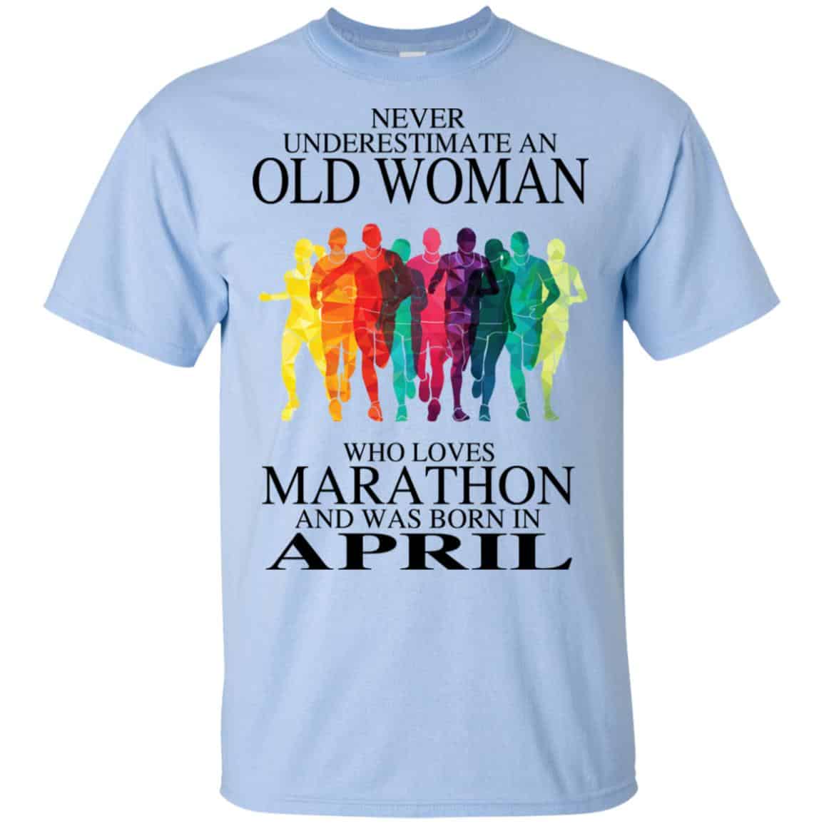 An Old Woman Who Loves Marathon And Was Born In April T-Shirts, Hoodie, Tank
