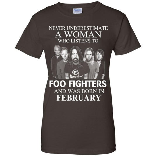 A Woman Who Listens To Foo Fighters And Was Born In February T-Shirts, Hoodie, Tank
