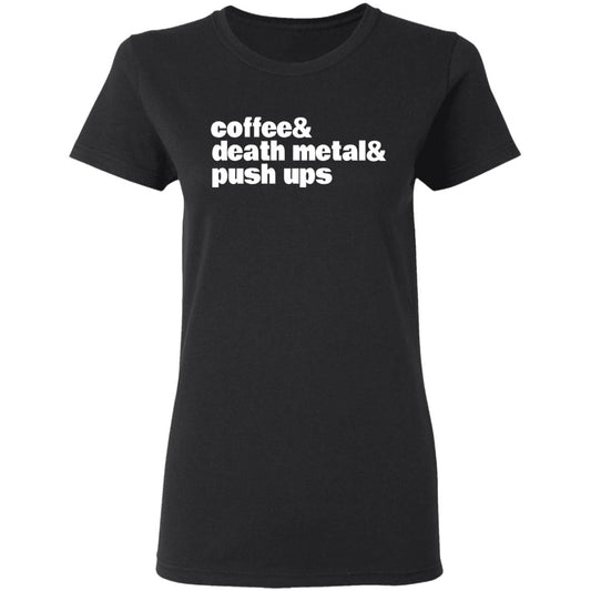 
	Coffee & Death Metal & Push Ups Shirt, Hoodie, Tank
