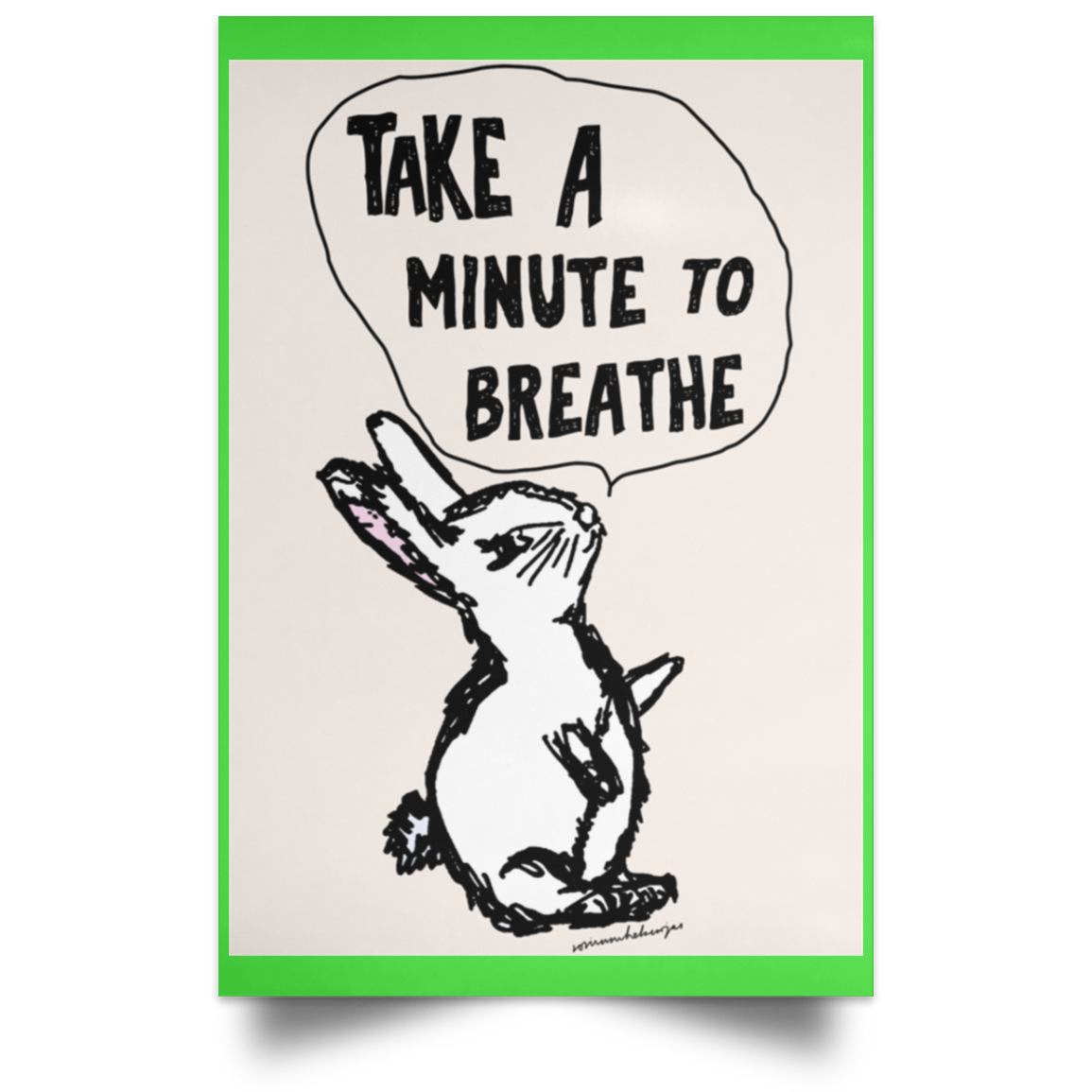 Take A Minute To Breathe Poster
