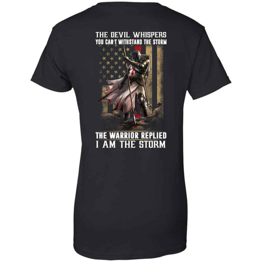
	Knight Templar: The Devil Whispers You Can’t Withstand The Storm The Warrior Replied I Am The Storm T-Shirts, Hoodie, Tank