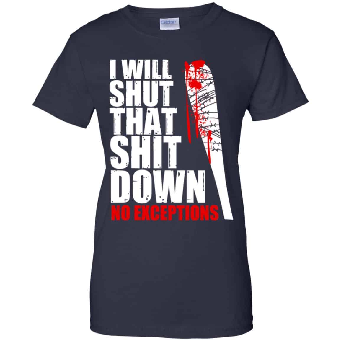 I Will Shut That Shit Down No Exceptions – The Walking Dead Shirt, Hoodie, Tank