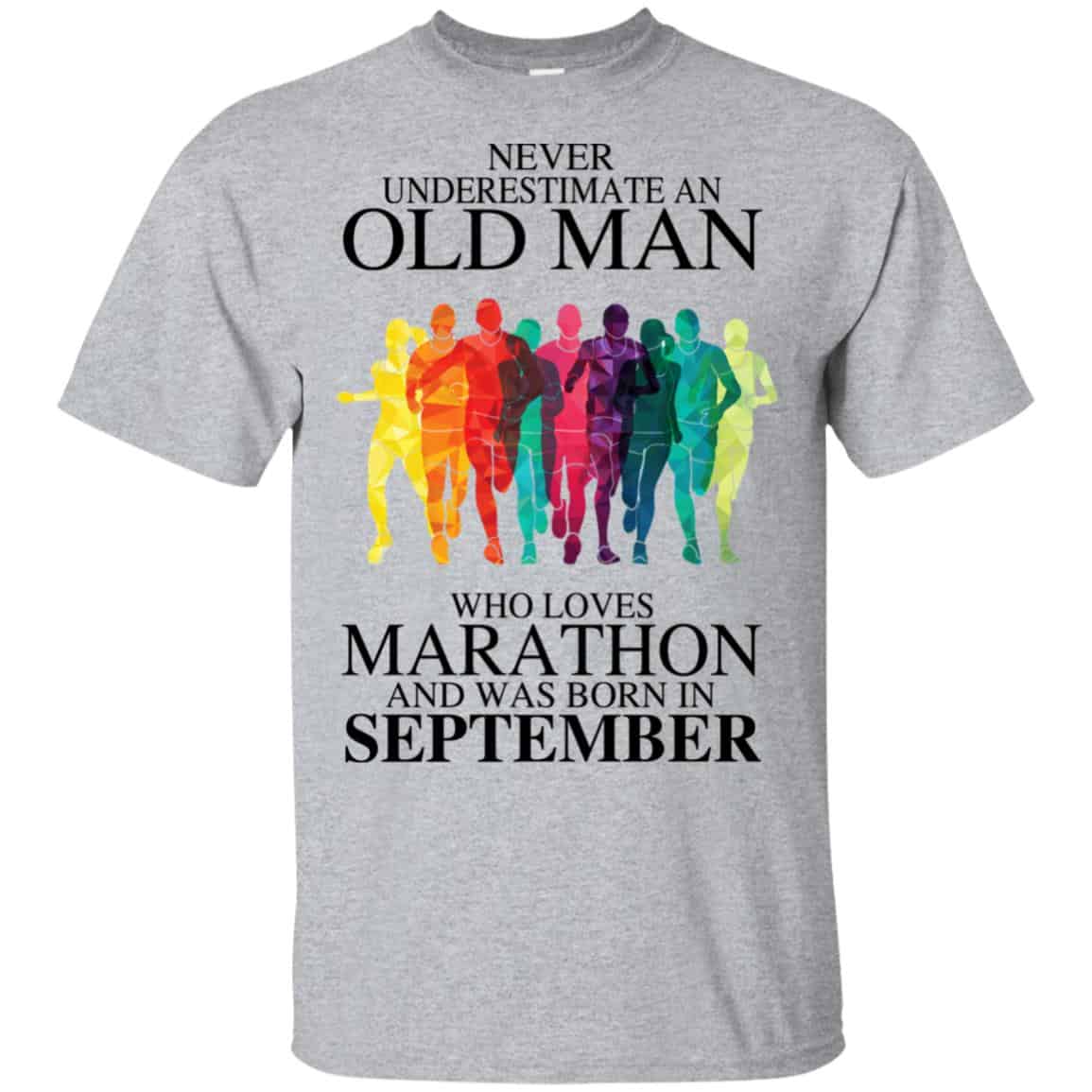An Old Man Who Loves Marathon And Was Born In September T-Shirts, Hoodie, Tank