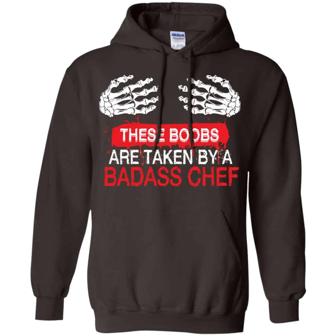 These Boobs Are Taken By A Badass Chef Shirt, Hoodie, Tank
