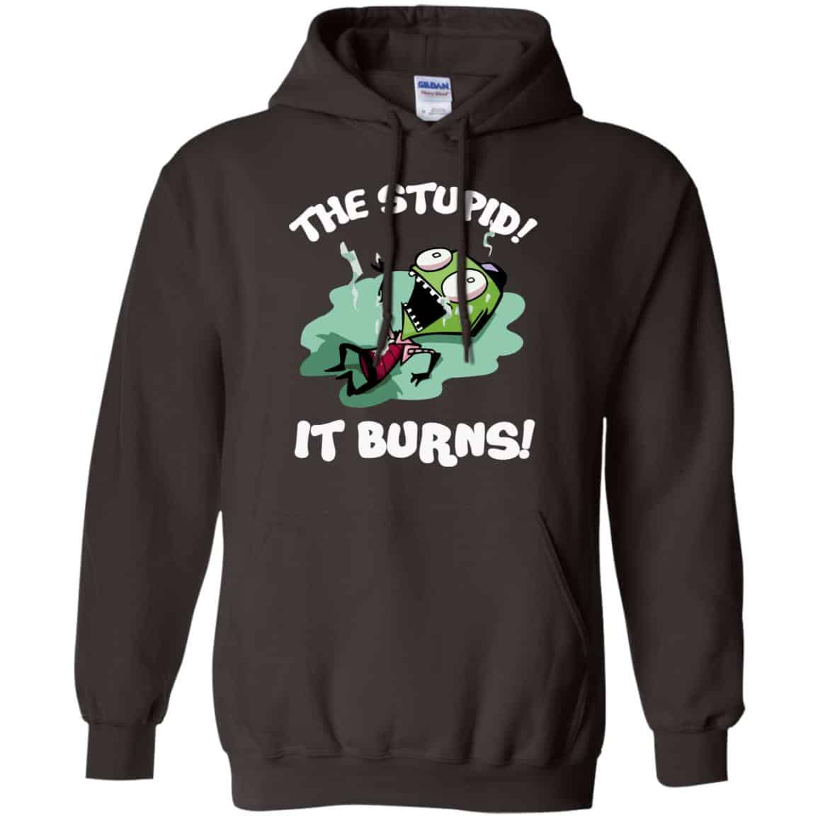 The Stupid It Burns Invader Zim Shirt, Hoodie, Tank