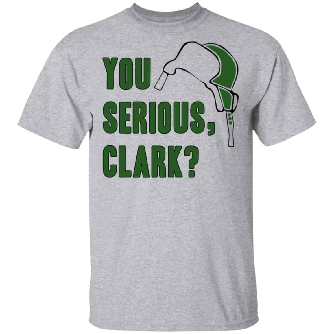 You Serious, Clark Shirt, Hoodie, Tank