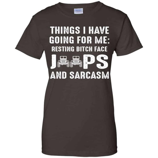 Things I Have Going For Me Resting Bitch Face Jeeps And Sarcasm Shirt, Hoodie, Tank