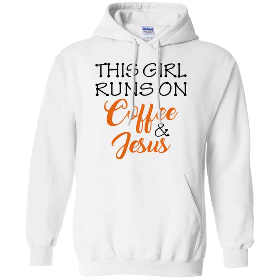 This Girl Runs On Coffee & Jesus Shirt, Hoodie, Tank