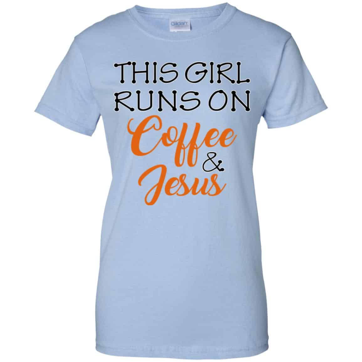 
	This Girl Runs On Coffee & Jesus Shirt, Hoodie, Tank