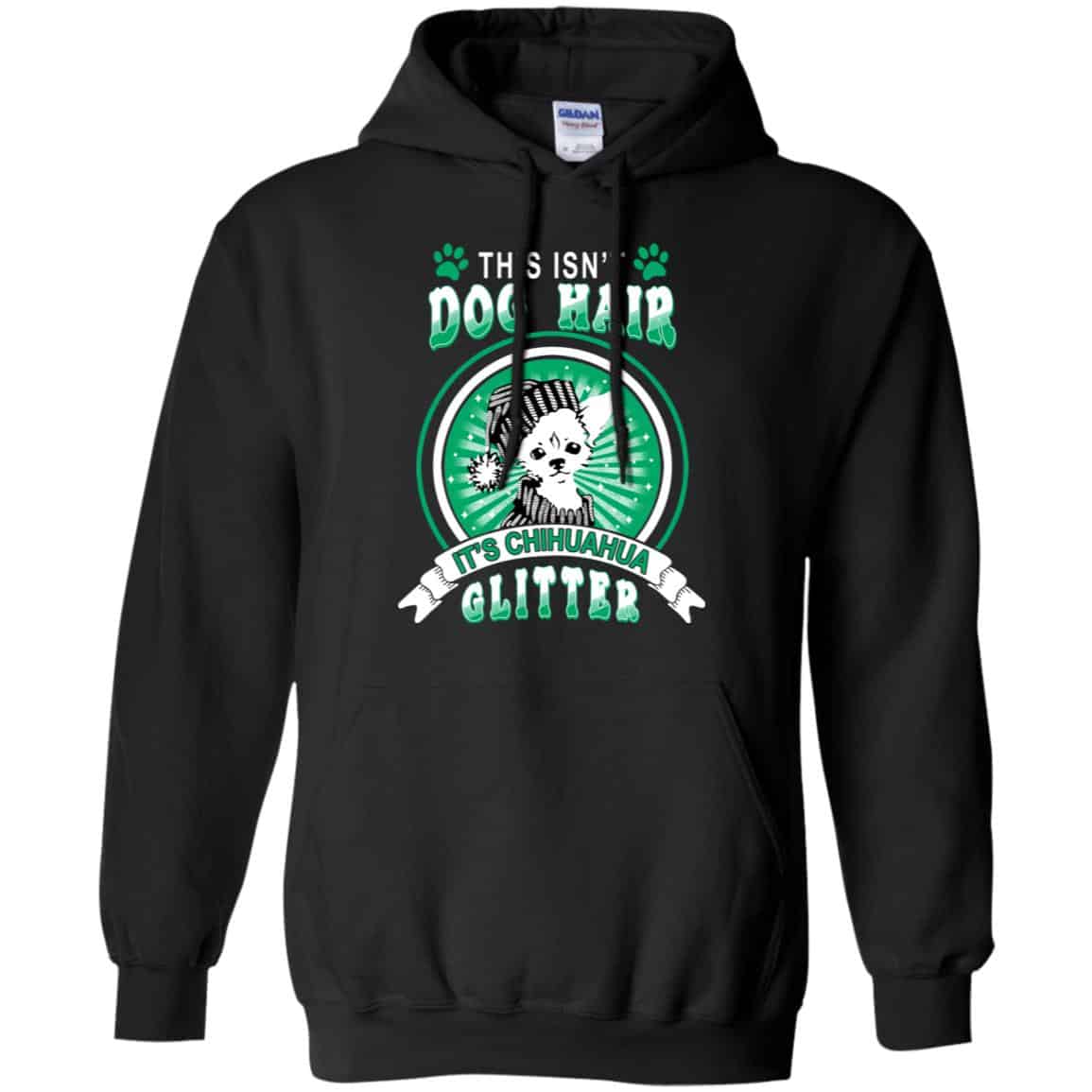 This Isn’t Dog Hair It’s Chihuahua Glitter T-Shirts, Hoodie, Tank