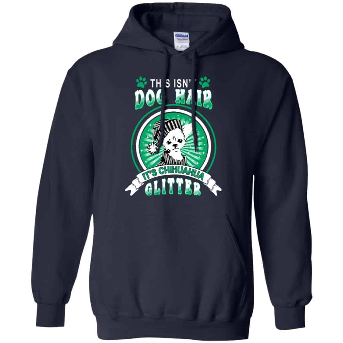 This Isn’t Dog Hair It’s Chihuahua Glitter T-Shirts, Hoodie, Tank