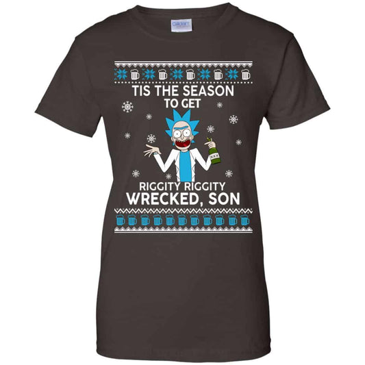 Rick And Morty: Tis The Season To Get Riggity Riggity Wrecked Son Shirt, Hoodie, Tank