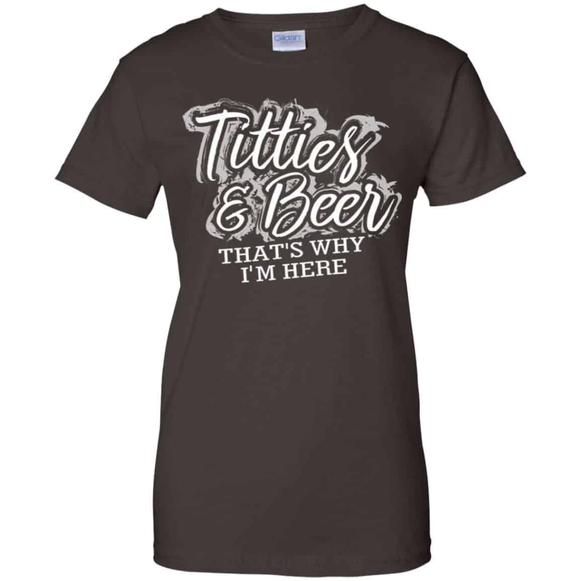 Titties & Beer That’s Why I’m Here Shirt, Hoodie, Tank