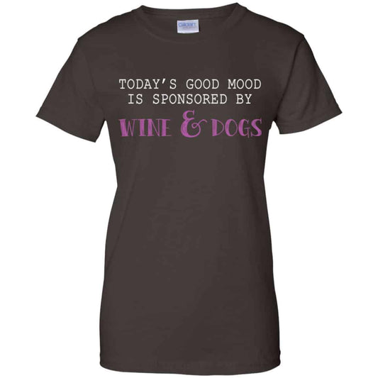 Today’s Good Mood Is Sponsored By Wine & Dogs Shirt, Hoodie, Tank