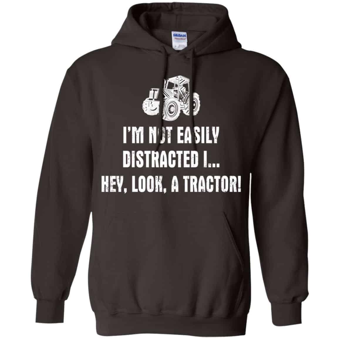 I’m Not Easily Distracted I Hey Look A Tractor Shirt, Hoodie, Tank