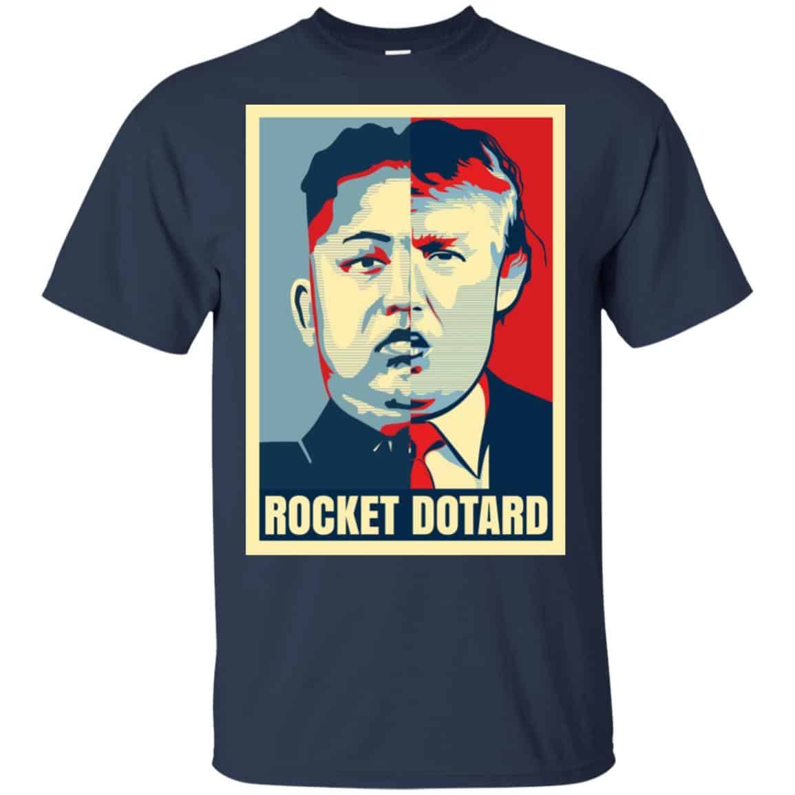 Rocket Dotard Kim Jong-un Donald Trump Shirt, Hoodie, Tank