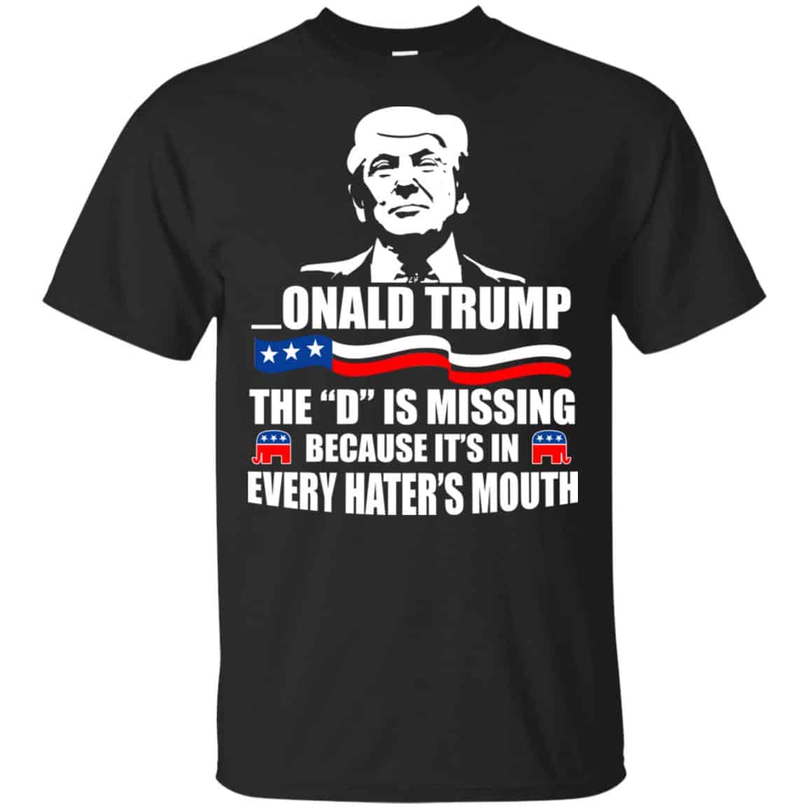 Donald Trump President 2016 The D Is Missing Tees, Hoodies, Tanks