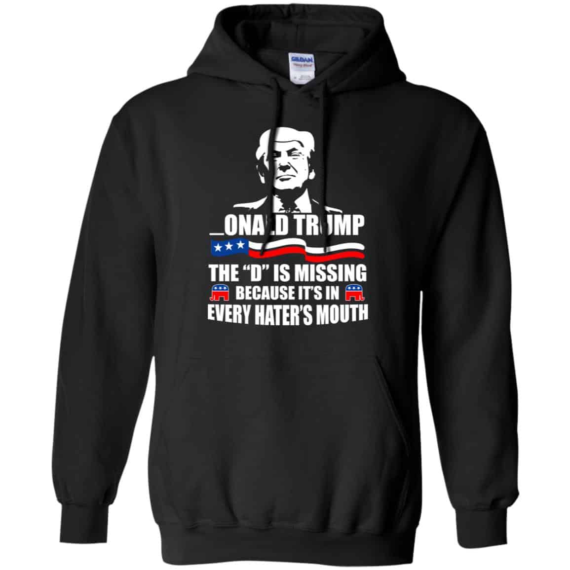 Donald Trump President 2016 The D Is Missing Tees, Hoodies, Tanks