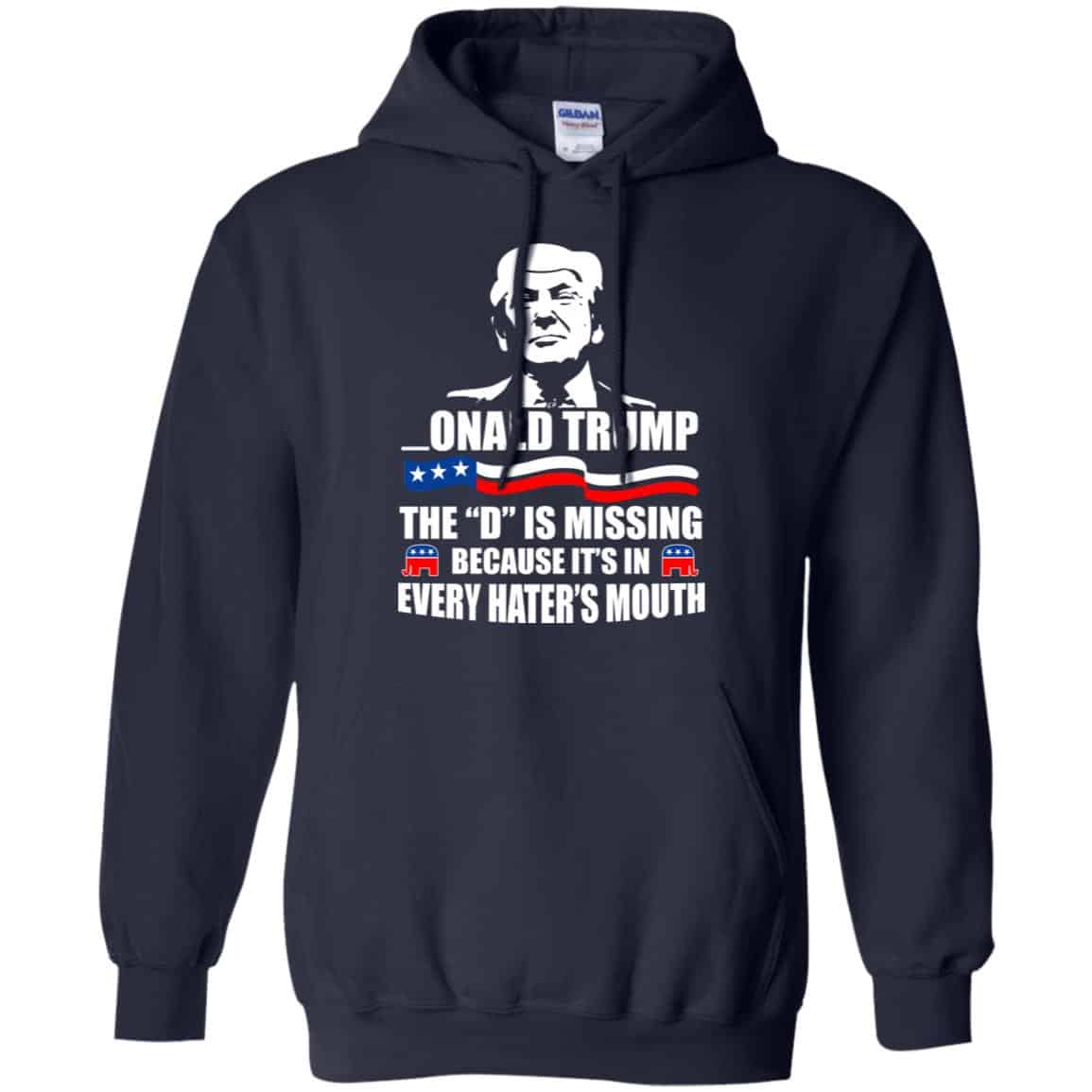 Donald Trump President 2016 The D Is Missing Tees, Hoodies, Tanks