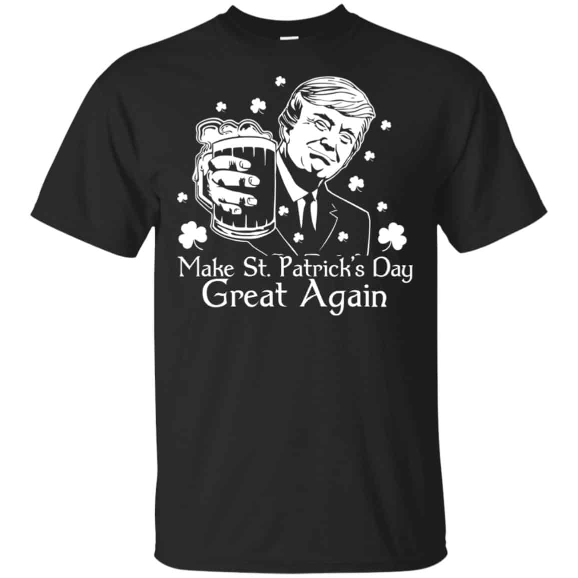 Donald Trump Make St Patrick’s Day Great Again Shirt, Hoodie, Tank