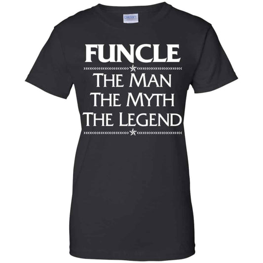 
	Funcle The Man The Myth The Legend Shirt, Hoodie, Tank