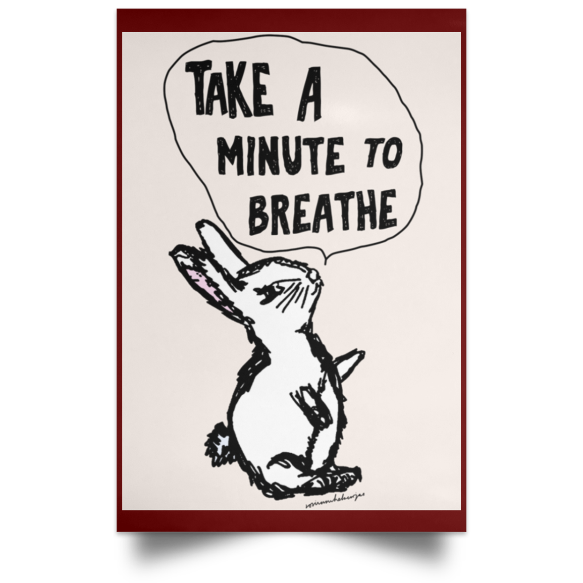 Take A Minute To Breathe Poster
