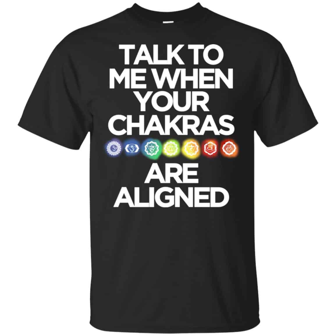 Talk To Me When Your Chakras Are Aligned Yoga Shirt, Hoodie, Tank