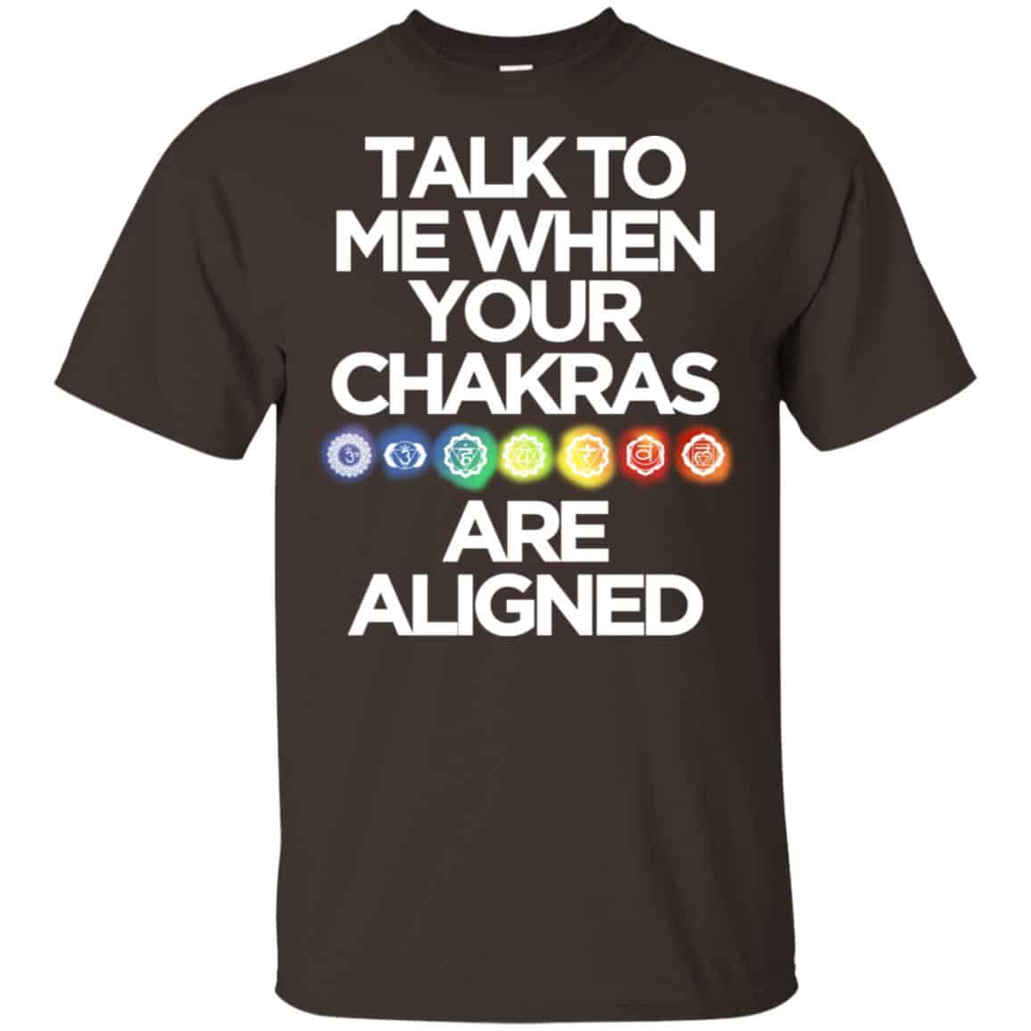 Talk To Me When Your Chakras Are Aligned Yoga Shirt, Hoodie, Tank