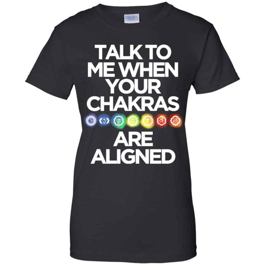 
	Talk To Me When Your Chakras Are Aligned Yoga Shirt, Hoodie, Tank