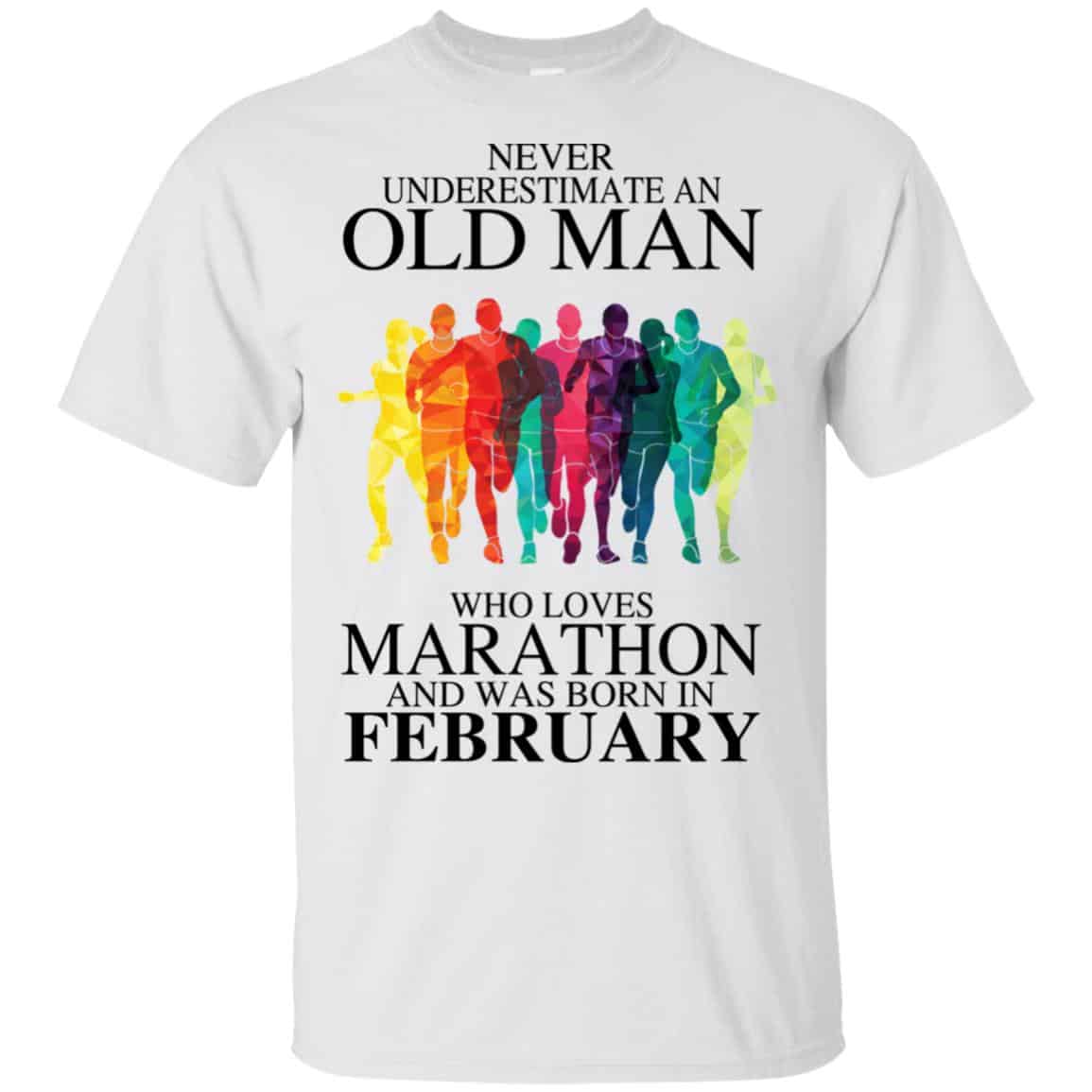An Old Man Who Loves Marathon And Was Born In February T-Shirts, Hoodie, Tank