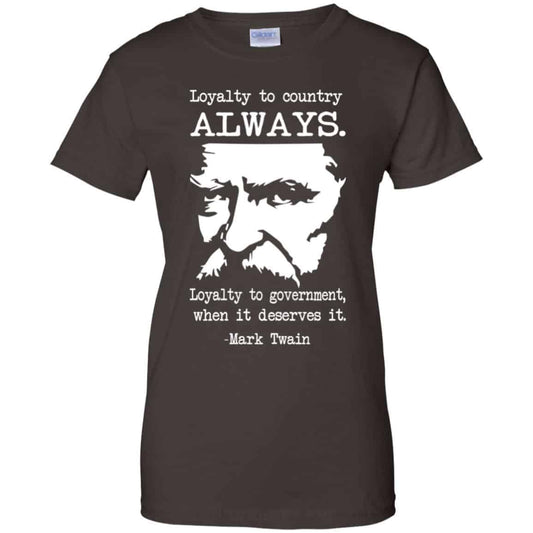 Loyalty To Country Always Loyalty To Government When It Deserves It Shirt, Hoodie, Tank