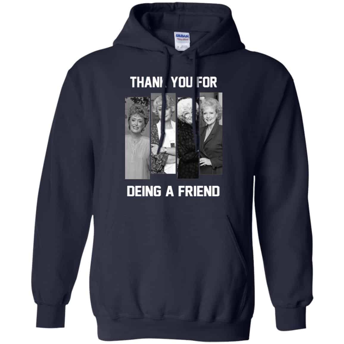The Golden Girls: Thank You For Being A Friend T-Shirts, Hoodie, Tank