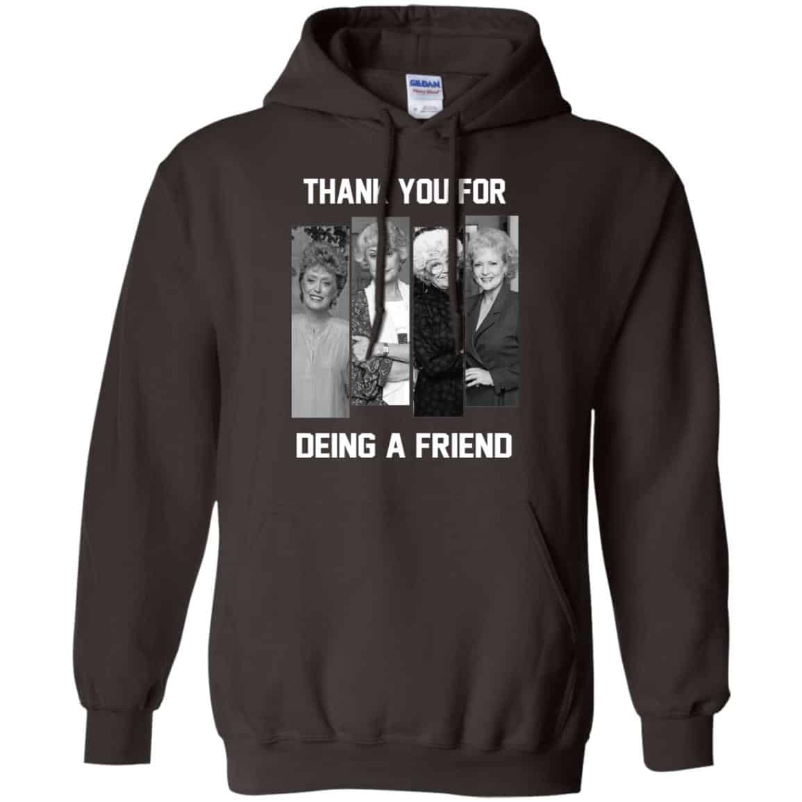 The Golden Girls: Thank You For Being A Friend T-Shirts, Hoodie, Tank